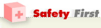 SAFETY FIRST