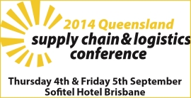 Queensland Supply Chain and Logistics Conference for 2014 Queensland Supply Chain and Logistics Conference for 2014