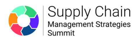 Supply Chain Management Strategies Summit Supply Chain Management Strategies Summit