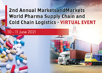MarketsandMarkets World Pharma Supply Chain and Cold Chain Logistics