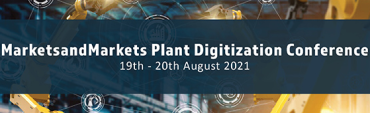 MarketsandMarkets Plant Digitization Virtual Conference