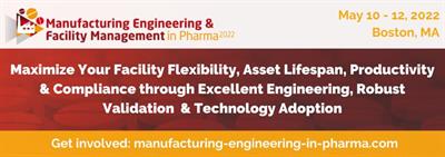 3rd Manufacturing Engineering and Facility Management in Pharma Summit 3rd Manufacturing Engineering and Facility Management in Pharma Summit