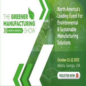 The Greener Manufacturing Show North America The Greener Manufacturing Show North America