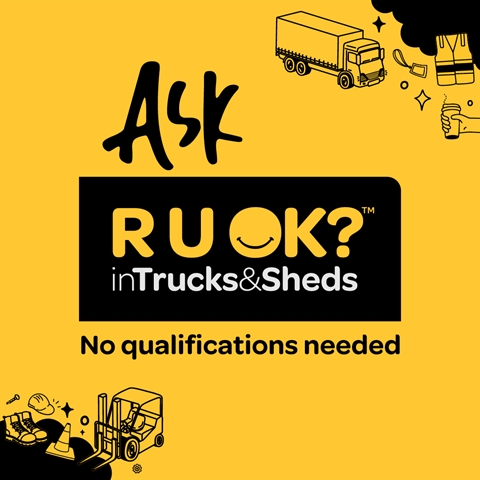 R U OK? in Trucks & Sheds campaign