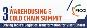 Organised by FICCI, the 3rd Warehousing and Cold Chain Summit will bring together leading stakeholders to chart the next phase of India’s warehousing and cold chain transformation. Organised by FICCI, the 3rd Warehousing and Cold Chain Summit will bring together leading stakeholders to chart the next phase of India’s warehousing and cold chain transformation.