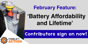 LAST CALL! Sign on now to our February battery feature