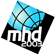 MHD 2003 TAKES A FRESH APPROACH