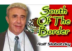 SOUTH OF THE BORDER: ROLF SLOBOTZKY